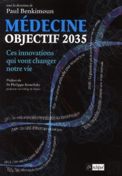 Bertrand.pt - Médecine Objectif 2035 ; Ces Innovations Qui Vont Changer Notre Vie