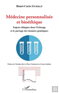 Bertrand.pt - Médecine Personnalisée Et Bioéthique ; Enjeux Éthiques Dans L'Échange Et Le Partage Des Données Génétiques