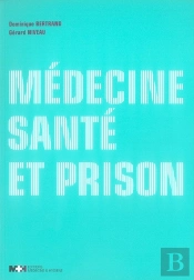 Médecine, Santé Et Prison