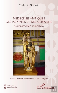 Bertrand.pt - Médecines Antiques Des Romans Et Des Germans ; Confrontation Et Analyse