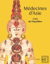 Médecines D'Asie : L'Art De L'Équilibre