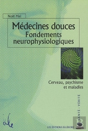 Médecines Douces : Fondements Neurophysiologiques