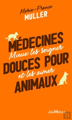 Bertrand.pt - Médecines Douces Pour Animaux : Mieux Les Soigner Et Les Aimer