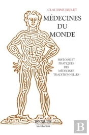 Médecines Du Monde Histoire Et Pratiques Des Médecines Traditionnelles