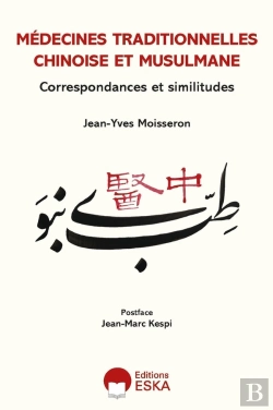 Bertrand.pt - Médecines Traditionnelles Chinoise Et Musulmane : Correspondances Et Similitudes