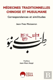 Médecines Traditionnelles Chinoise Et Musulmane : Correspondances Et Similitudes