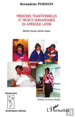 Bertrand.pt - Medecines Traditionnelles Et Projets Humanitaires En Amerique Latine ; Hierba Buena Hierba Alegre