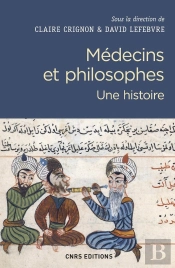 Médecins Et Philosophes ; Une Histoire