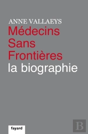 Medecins Sans Frontieres, La Biographie