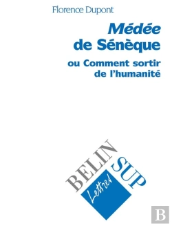 Bertrand.pt - Médée De Sénèque : Ou Comment Sortir De L'Humanité