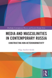 Media And Masculinities In Contemporary Russia