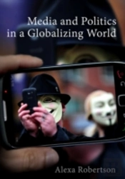 Media And Politics In A Globalizing World