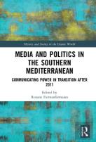 Media And Politics In The Southern Mediterranean