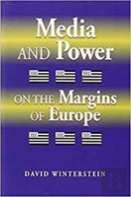 Media And Power On The Margins Of Europe