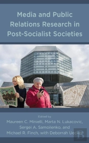 Media And Public Relations Research In Post-Socialist Societies