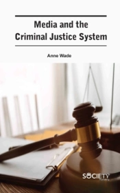 Media And The Criminal Justice System