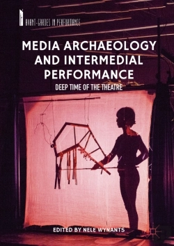 Bertrand.pt - Media Archaeology And Intermedial Performance