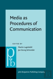 Media As Procedures Of Communication