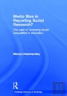 Media Bias In Reporting Social Research?