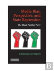 Media Bias, Perspective, And State Repression
