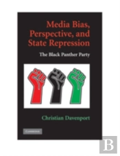 Media Bias, Perspective, And State Repression