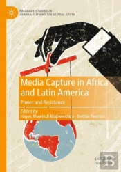 Media Capture In Africa And Latin America