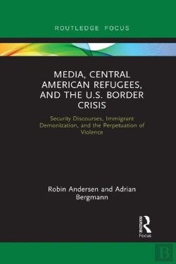 Bertrand.pt - Media, Central American Refugees, And The U.S. Border Crisis
