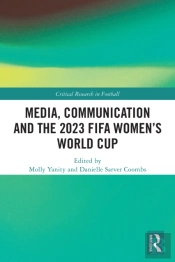 Media, Communication And The 2023 Fifa Womenâ€™S World Cup
