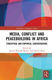 Media, Conflict And Peacebuilding In Africa