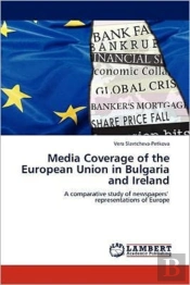Media Coverage Of The European Union In Bulgaria And Ireland