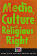 Media, Culture, And The Religious Right