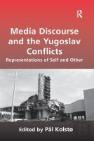 Media Discourse And The Yugoslav Conflicts