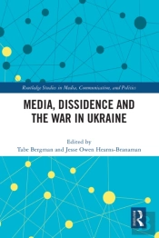 Media, Dissidence And The War In Ukraine