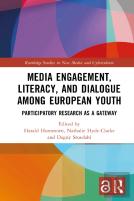 Media Engagement, Literacy, And Dialogue Among European Youth