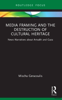 Bertrand.pt - Media Framing And The Destruction Of Cultural Heritage