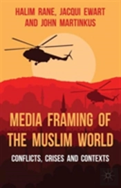 Media Framing Of The Muslim World