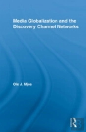 Media Globalization And The Discovery Channel Networks