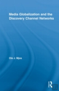 Bertrand.pt - Media Globalization And The Discovery Channel Networks