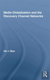 Media Globalization And The Discovery Channel Networks