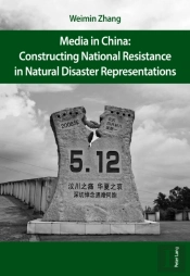 Media In China: Constructing National Resistance In Natural Disaster Representations
