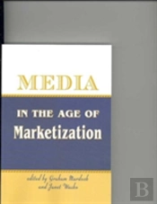 Media In The Age Of Marketization