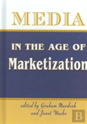 Media In The Age Of Marketization