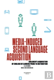 Media-Induced Second Language Acquisition