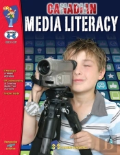 Media Literacy For Canadian Students Grades 4-6