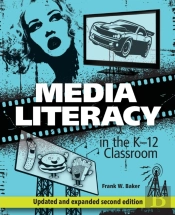 Media Literacy In The K-12 Classroom