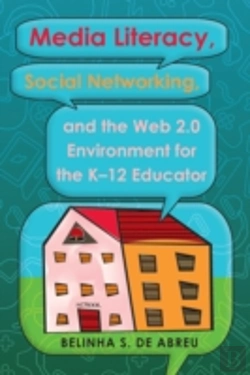 Bertrand.pt - Media Literacy, Social Networking, And The Web 2.0 Environment For The K-12 Educator