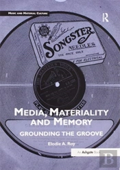 Media, Materiality And Memory