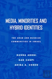 Media, Minorities And Hybrid Identities