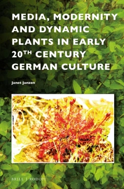 Bertrand.pt - Media, Modernity And Dynamic Plants In Early 20th Century German Culture