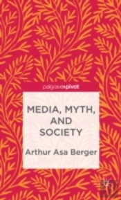 Media, Myth, And Society